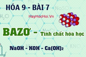 Tính chất hóa học của Bazơ, Bazo mạnh và bazo yếu - hóa 9 bài 7
